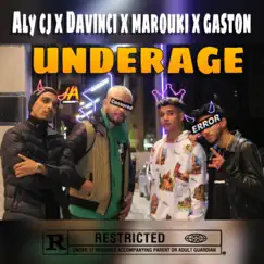 Aly cj underage (feat. Davinci, Marouki & Gaston) - Single by Hustle Hard Music album reviews, ratings, credits