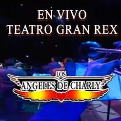 Teatro Gran Rex (En Vivo) - Los Angeles De Charly