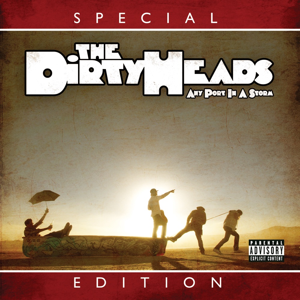 Any Port in a Storm by Dirty Heads