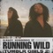 Running Wild (Tumblr Girls 2) [feat. Kossisko] - G-Eazy lyrics