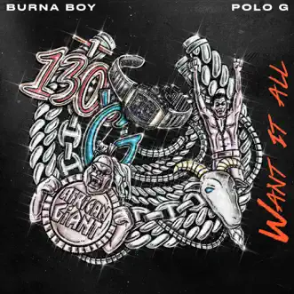 Want It All (feat. Polo G) - Single by Burna Boy album reviews, ratings, credits