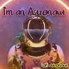 I'm an Astronaut (Lofi Music)