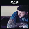 James Arthur (Deluxe Version) album lyrics, reviews, download
