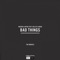 Bad Things (feat. Niclas Lundin) - Andero & Mydo lyrics