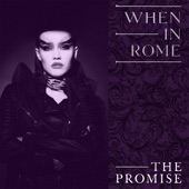 When In Rome - The Promise (Studio 1987 Version)