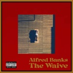 Alfred Banks - The Waive