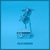 False Paradise album lyrics, reviews, download