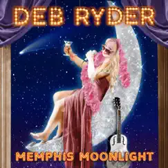 Memphis Moonlight by Deb Ryder album reviews, ratings, credits