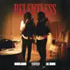 Stream & download Relentless (feat. Lil Durk) - Single