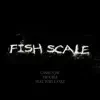 Fish Scale (feat. Tory Lanez) - Single album lyrics, reviews, download