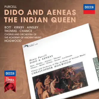 Purcell: Dido & Aeneas; The Indian Queen by Catherine Bott, Dame Emma Kirkby, John Mark Ainsley, David Thomas, Michael Chance, Academy of Ancient Music Chorus, Academy of Ancient Music & Christopher Hogwood album reviews, ratings, credits