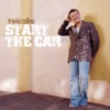 Start The Car, 2006