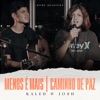 Menos É Mais / Caminho de Paz - Single