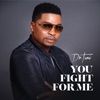 You Fight for Me - Single
