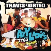 Travis Porter - Ayy Ladies
