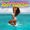 Summer's Not Ready (feat. INNA and Timmy Trumpet) - Single