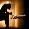 Melancolía Extrema (Instrumental) album lyrics, reviews, download