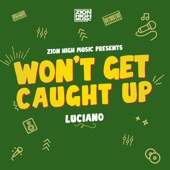 Won't Get Caught Up artwork