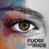 Stream & download Fuori dall'iride - Single