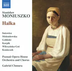 Halka (1858 Version) [Excerpts]: Po nieszporach przy niedzieli [Live] Song Lyrics