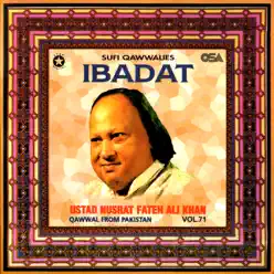 Ibadat, Vol. 71 - Nusrat Fateh Ali Khan Ibadat, Vol. 71 - Nusrat Fateh Ali Khan
