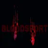BloodSport - Single album lyrics, reviews, download