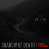 Shadow of Death (feat. Topher) - Single album lyrics, reviews, download