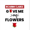 Give Me My Flowers - Single