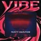Vibe - Matt Hunter lyrics