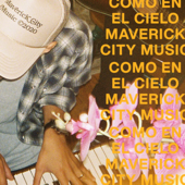 Como En El Cielo - Maverick City Music & Maverick City Musica