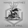 Leña de Pirul - Single album lyrics, reviews, download