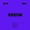 ROCKSTAR (feat. Marcii) song lyrics
