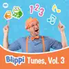 Stream & download Blippi Tunes, Vol. 3