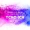 Tcho Ich (Extended) [feat. DJ Dav] artwork