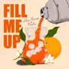 Fill Me Up (feat. Nnabu) - Single album lyrics, reviews, download
