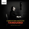 Tanguero: Music from South America