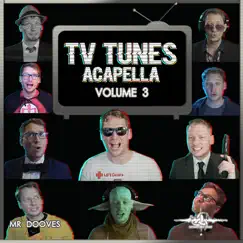 Tv Tunes Acapella, Vol. 3 by Mr Dooves album reviews, ratings, credits
