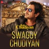 Swaggy Chudiyan (From "Bole Chudiyan") - Single