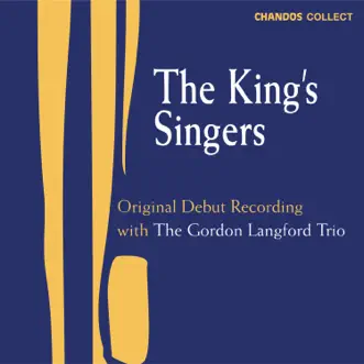 Original Debut Recording by The King's Singers & Gordon Langford Trio album reviews, ratings, credits