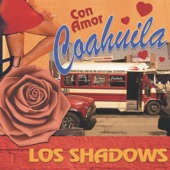 Los Shadows - Coahuila