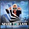 Never Too Late (Remix) artwork