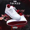 Stream & download Tucked (feat. DonVillain, Kapollo & Loco) - Single