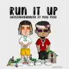 Run It Up - Single (feat. Peso Peso) - Single album lyrics, reviews, download