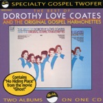 Dorothy Love Coates & The Original Gospel Harmonettes - (You Can't Hurry God) He's Right On Time