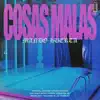 Cosas Malas - Single album lyrics, reviews, download