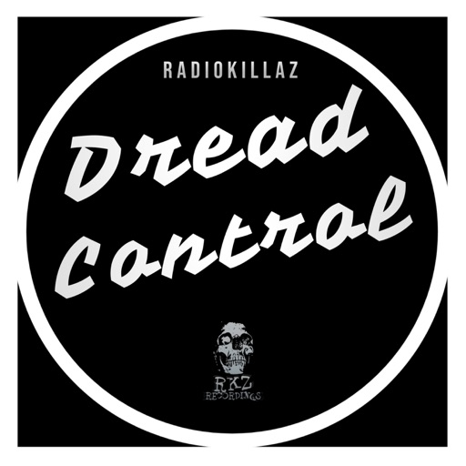 Dread Control - Single by RadioKillaZ