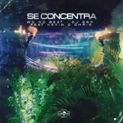 Se Concentra - Single by WC no Beat, MC Kevin O Chris & DJ Gbr album reviews, ratings, credits