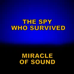 The Spy Who Survived - Single - Miracle of sound The Spy Who Survived - Single - Miracle of sound