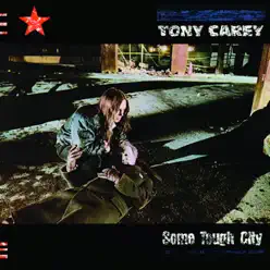 Some Tough City (2018 Expanded Edition) - Tony Carey
