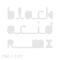 Black Acid - Black Asteroid lyrics